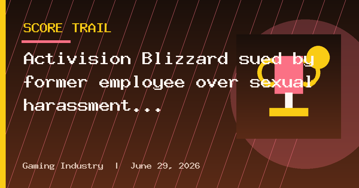 Activision Blizzard sued by former employee over sexual harassment