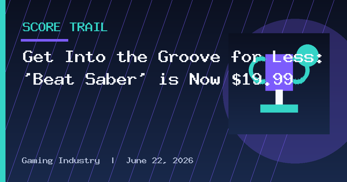 Get Into the Groove for Less: ‘Beat Saber’ is Now $19.99