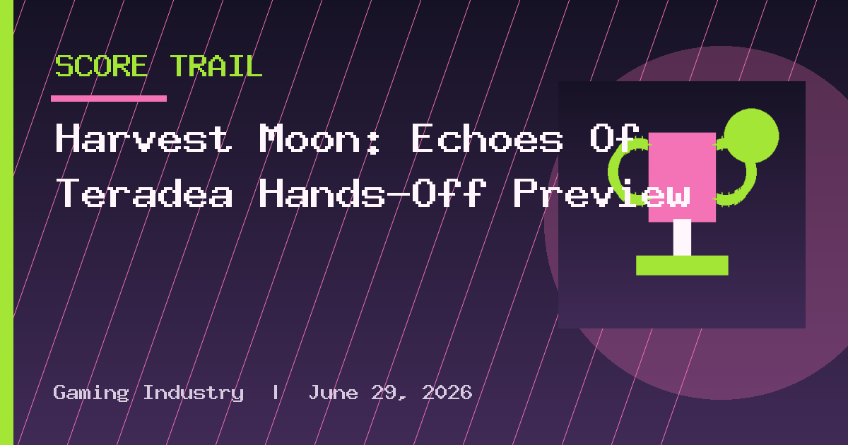 Harvest Moon: Echoes Of Teradea Hands-Off Preview