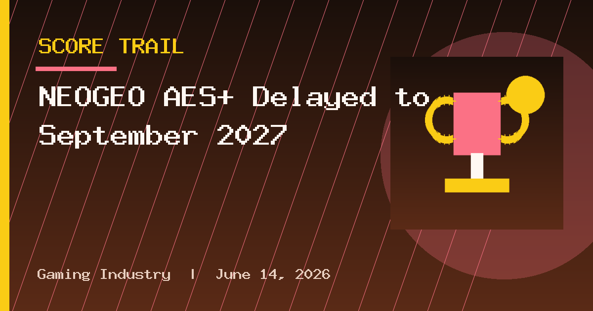 NEOGEO AES+ Delayed to September 2027