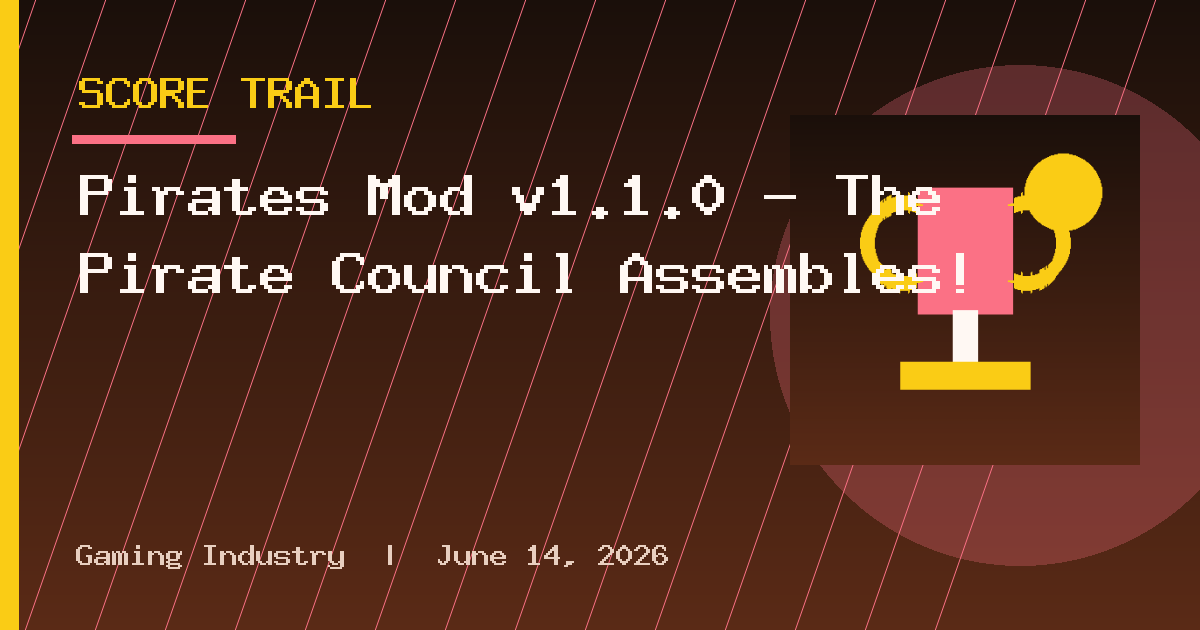 Pirates Mod v1.1.0 – The Pirate Council Assembles!
